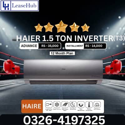 HAIRE 1.5 Ton Inverter Ac T3 On Easy Installment ( Lahore only )