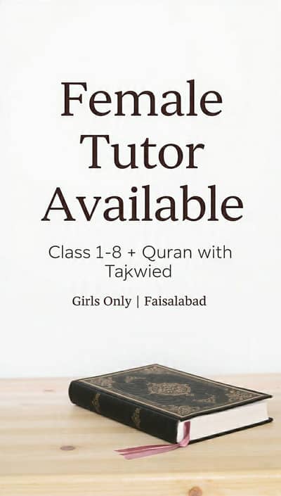 Female Tutor for girls class 1-8+Quran
