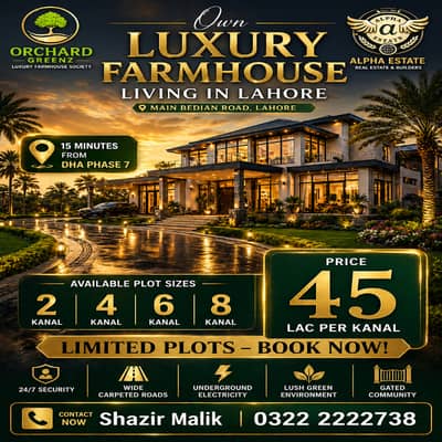 Orchard Greenz Luxury Farmhouse Plot Society Land For Sale Prime Location On Main Bedian Road, Lahore