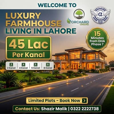 Orchard Greenz Luxury Farmhouse Society Land For Sale Prime Location On Main Bedian Road, Lahore