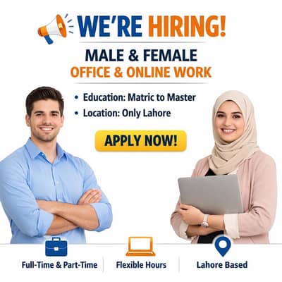 Hiring male female for office and online work apply now fresh candiat