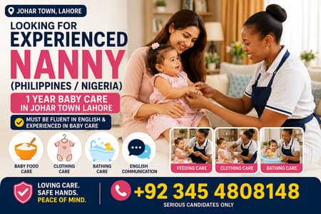 Philippines / Nigerian English Speaking Nanny in Johar Town Lahore