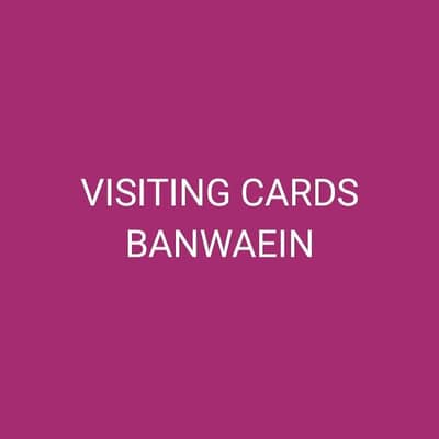 VISITING CARDS BANWAEIN