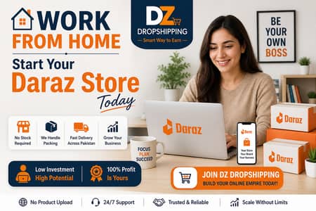 Work From Home | Start Your Daraz Store Today | Visit DZ Dropshipping
