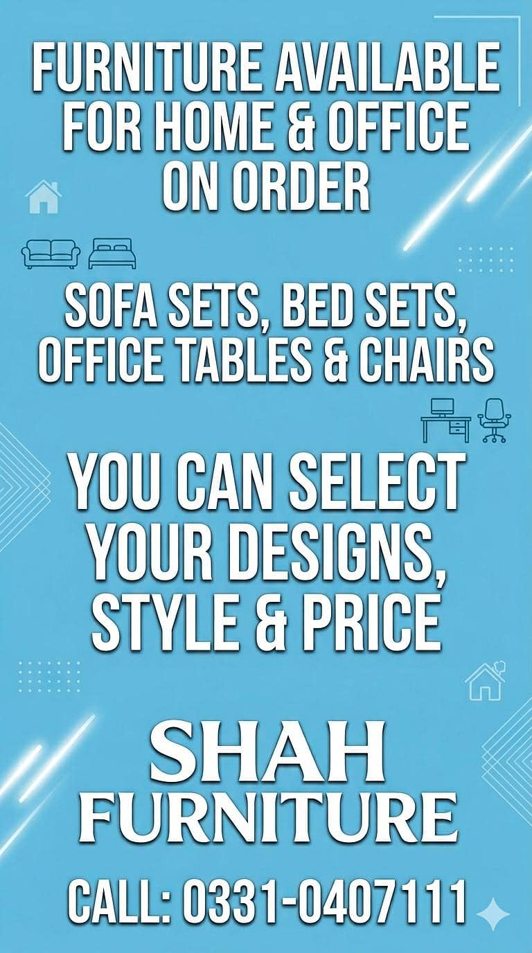 BEDS, SOFAS & OFFICE TABLES ON ORDER 0
