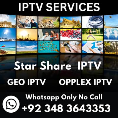 IPTV Subscription - GEO, STARSHARE, OPPLEX, FILEX