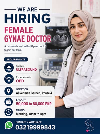 Female Gynae Doctor Required | Ultrasound & OPD | Al Rehman Garden Pha