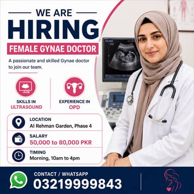 Female Gynae Doctor Required | Ultrasound & OPD | Al Rehman Garden Pha