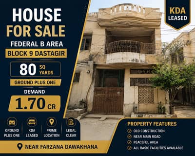 G+1 Old House for Sale in FB Area Block 9 Dastagir Karachi 80 Sq Yards KDA Leased