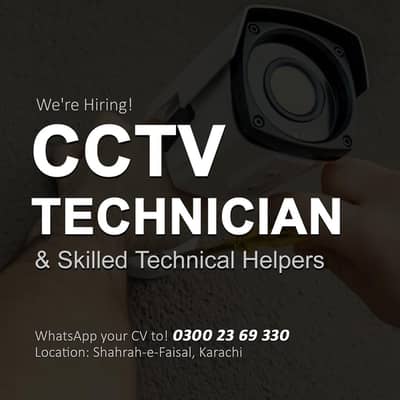We’re Hiring Experienced CCTV Technicians For Field Projects (Karachi)