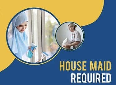 Female Maid ki Zaroorat hai