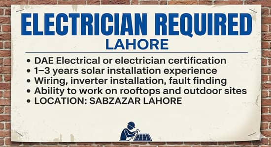 Experienced Solar Electrician/Technician Required – Sabzazar, Lahore