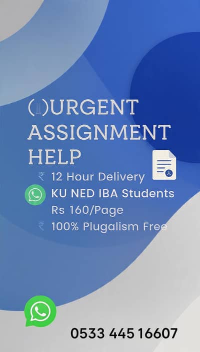 Urgent Assignment Help KU NED | 12hr Delivery | Rs 160/Page
