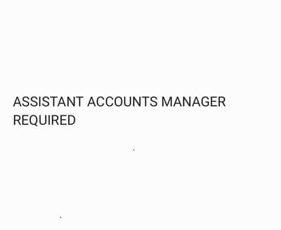 Vacancy for the post of Assistant Accountants Manager