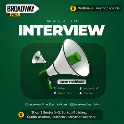 Walk In Interview in Broadway Pizza Gulshan-e- Maymar Branch Karachi