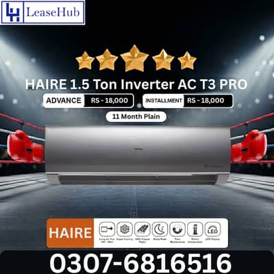 Haire 1.5 Ton T3 Pro Inverter Ac on Easy Installment only Lahore