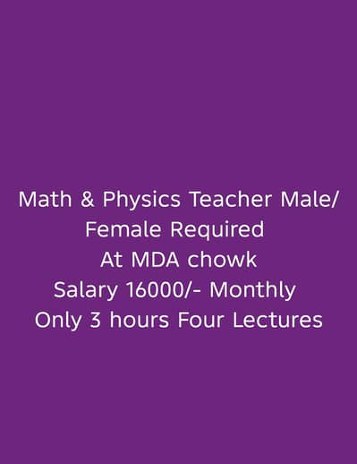 Math Physics TTeachers required for Matric Male/femal Multan MDA chowk