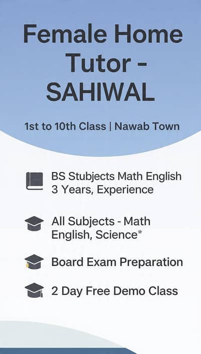 Experienced female home tutor available  in nawab town sahiwal