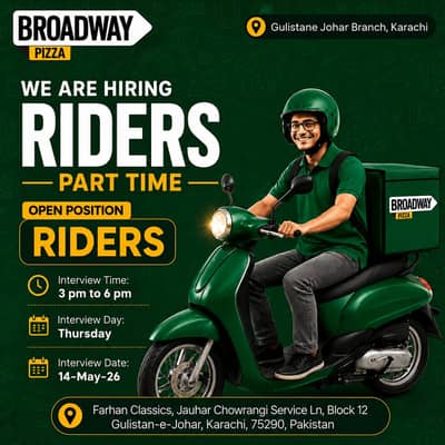 Walk In Interview in Broadway Pizza  Johar Branch Karachi (Riders)