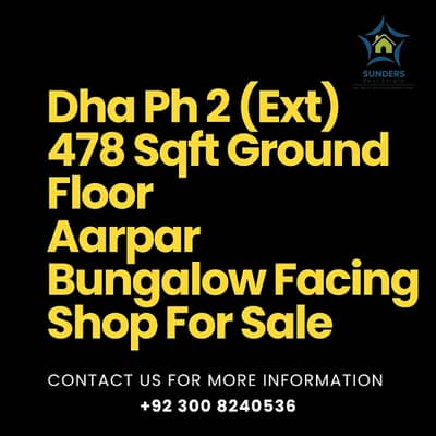 Dha Phase 2 (Ext) Ground Floor Aarpar Shop For Sale Both Side 40 Ft Wide Road | 2 Chambers | Attach Bath | Kitchen | Ample Off Street Car Parking | Well Decorated | Ideal For Enterprenuer, Clinic, Display Center | Reasonable Demand |