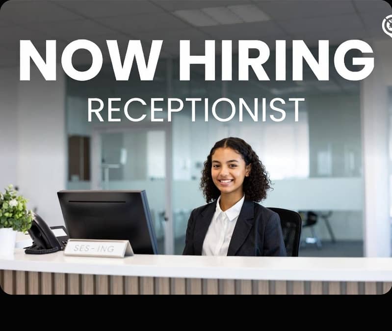 receptionist required 0