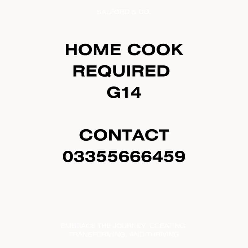 HOME CHEF/COOK REQUIRED 0