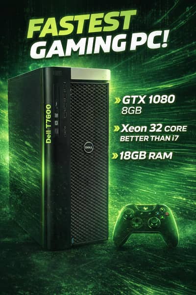 Dell T7600 Gaming PC GTX 1080 8GB 16-Core 32-Threads ( better then i7)