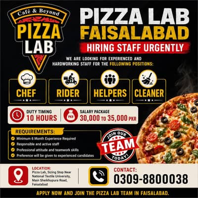 Urgent Hiring Chef Rider Helpers Cleaner Jobs | Pizza Lab Faisalabad