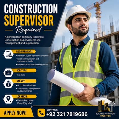 Construction Supervisor Required || Male Worker Required (Jobs)