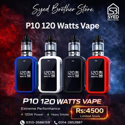 P10 120 watts vape more vape and pods available