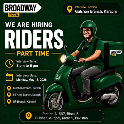 Walk In Interview in Broadway Pizza Gulshan Branch  Karachi (Riders-P
