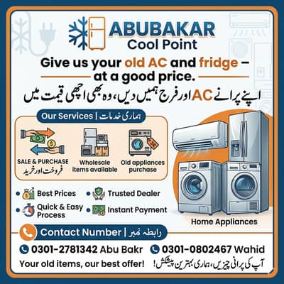 Sell Your Old AC & Fridge for Cash – AbuBakar Cool Point