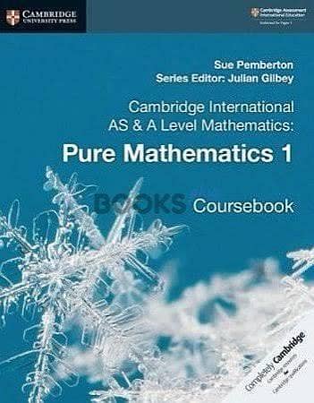 Cambridge international as and a level mathematics pure book 1