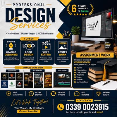 Graphic Designing, Video editing, assignment,  or logo design, poster