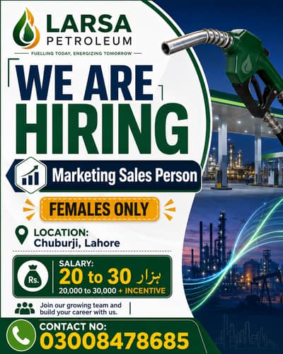 We are Hiring Marketing sales person (Females Only)