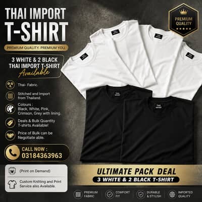 3 White & 2 Black Thai Import T-shirt Available!