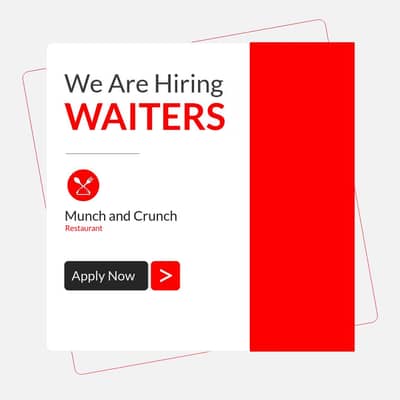 We are Hiring Waiters for Our newly Opened Restaurant
