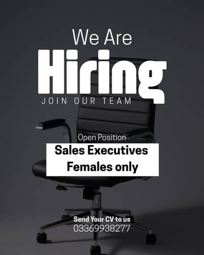 We Are Hiring – Female sale’s Executive