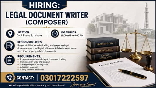 Hiring: Legal Document Writer (Composer) - DHA Phase 8 Lahore