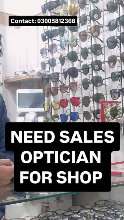 Need sales optician for shop in Islamabad