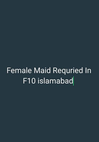ghar ka kam ka lia Maid chayia