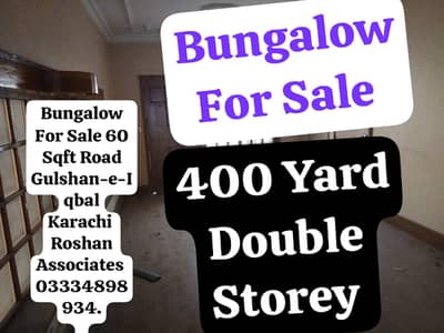 Superb Residential Opportunity 400 Yards Double Story Bungalow for Sale Prime Location Gulshan-e-Iqbal Main 60 Feet Road Karachi