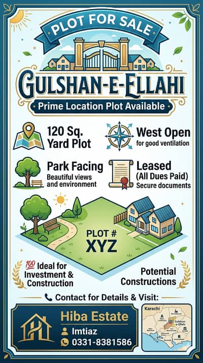 PLOT FOR SALE GULSHAN E ELAHI SCHEME 33 NEAR AL HABIB RESTAURANT SUPER HIGH WAY CONTACT HIBA ESTATE 03.3. 1.83. 81.5. 86