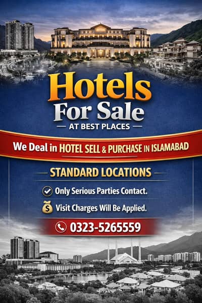 Hotels for Sale in Islamabad – Prime & Standard Locations