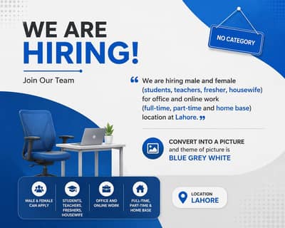 We are hiring male and female for office and online work