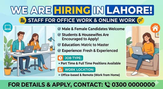 Flexible Hours: Office & Home-Based Jobs in Lahore
