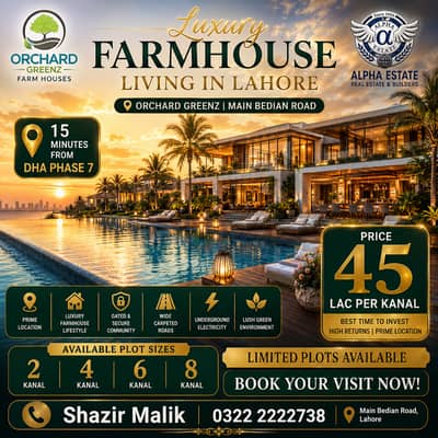 Orchard Greenz Luxury Farmhouse Society Prime Location On Main Bedian Road, Lahore