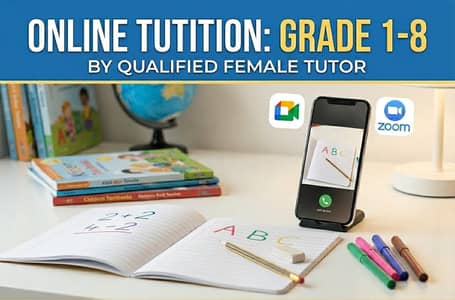 Qualified Female Tutor Available for Online Classes (Grade 1 to 8)