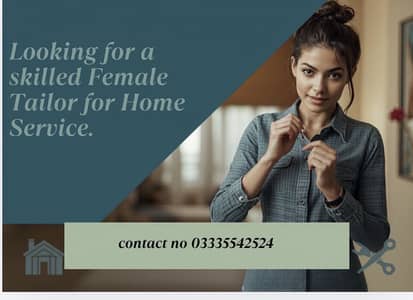 Female Tailor Urgently Required Good Offerings