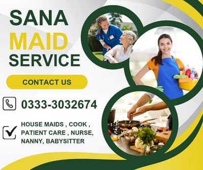 House Maids , Babysitter , Patient Care , Nurse , Driver, Maids, Cook